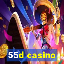 55d casino